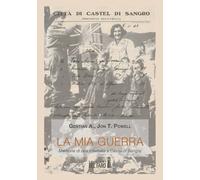 La Mia Guerra. Memorie Di Una Internata A Castel Di Sandro - 2022