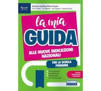 La mia Guida - Guida alle Nuove Indicazioni Nazionali