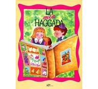 La mia Haggadà. Ediz. italiana ed ebraica