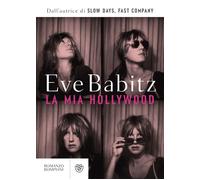 La mia Hollywood - Babitz Eve