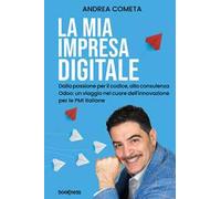 LA MIA IMPRESA DIGITALE: Dalla passione per il codice, alla consulenza Odoo: un viaggio nel cuore dell’innovazione per le PMI italiane