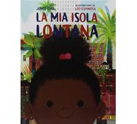 La mia isola lontana. Ediz. a colori [Hardcover] [Oct 02, 2018] Díaz, Junot; Esp
