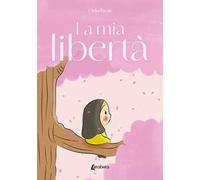 La mia libertà