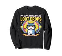 La mia Lingua di Gioco è Loot Drops Cat Gamer Cool Design Felpa