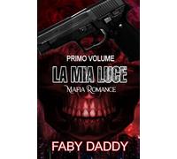 LA MIA LUCE: La mia Luce #1 volume