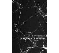 La mia mente in vetri