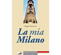 La mia Milano