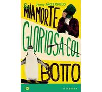La mia morte gloriosa col botto