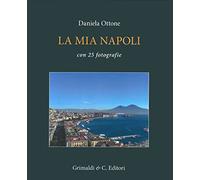 La mia Napoli