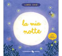 La mia notte. Ediz. a colori