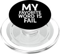 La mia parola preferita è FAIL Epic Failure is Success Fail Meme PopSockets PopGrip per MagSafe