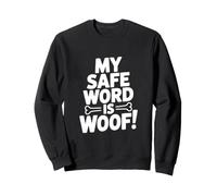 La mia Parola sicura è WOOF! Felpa