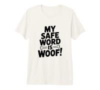 La mia Parola sicura è WOOF! Maglietta Premium