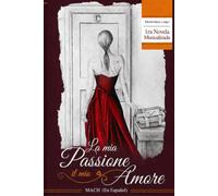 La mia passione il mio amore (Blanco y Negro): En Español