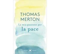 La mia passione per la pace