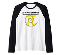 La mia Password è L'Ultima 8 cifre di Pi Maglia con Maniche Raglan