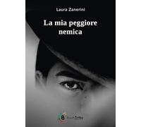 La mia peggiore nemica