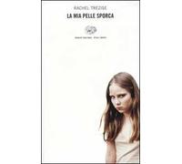 La mia pelle sporca