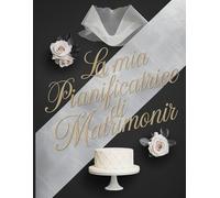 La mia pianificatrice di matrimoni: La tua guida completa per un matrimonio perfetto: organizer da 80 pagine con liste di controllo, budget e ... del tuo grande giorno in totale tranquillità