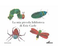 La mia piccola biblioteca di Eric Carle. Ediz. a colori