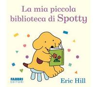 La mia piccola biblioteca. Spotty. Ediz. illustrata