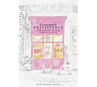 La mia piccola pasticceria. Ediz. illustrata