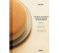 LA MIA PICCOLA PASTICCERIA GIAPPONESE - TAKUMI - Topic