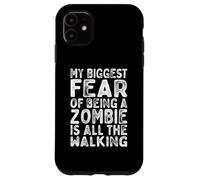 La mia più grande paura di essere zombie è tutto il Halloween a piedi Custodia per iPhone 11