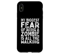 La mia più grande paura di essere zombie è tutto il Halloween a piedi Custodia per iPhone XS Max