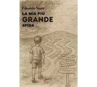 La mia più grande sfida. Nuova ediz.
