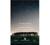 La mia poesia fuori dal tempo