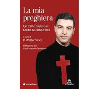 La mia preghiera. Un tratto mistico in Nicola D’Onofrio