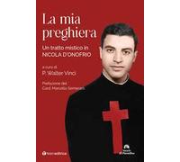 La mia preghiera. Un tratto mistico in Nicola D’Onofrio
