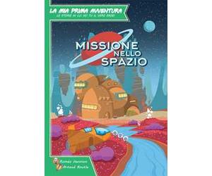 La Mia Prima Avventura Missione nello spazio. Gioco da tavolo