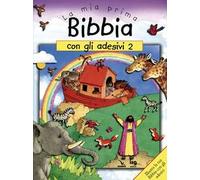 La mia prima Bibbia con gli adesivi. Ediz. illustrata. Vol. 2
