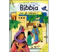 La mia prima Bibbia con gli adesivi. Vol. 1