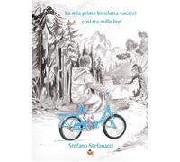 La mia prima bicicletta (usata) costata mille lire [Paperback] [Apr 04, 2024] St