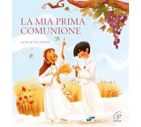 La mia prima comunione. Album ricordo. Ediz. a colori