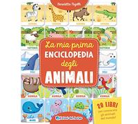 La mia prima enciclopedia degli animali