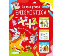 La mia prima enigmistica 5-7 anni