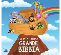 La mia prima grande Bibbia