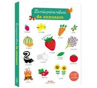 La mia prima natura da annusare. Prima infanzia. Ediz. a colori - Calmet Ivan