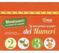 La mia prima scatola dei numeri. Montessori: un mondo di conquiste. Ediz. a colori. Con sagome fustellate