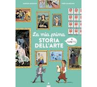 Libri Marion Augustin - La Mia Prima Storia Dell'arte A Fumetti