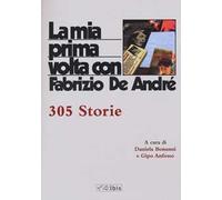 La mia prima volta con Fabrizio De André. 515 storie