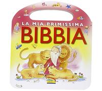 La mia primissima Bibbia. Ediz. illustrata