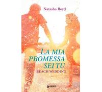 La mia promessa sei tu. Beach wedding