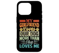 La mia ragazza ama il nostro cane più di quanto mi ami Custodia per iPhone 16 Pro