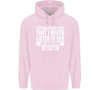 La Mia Ragazza Dice Che Non Ascolto Mai Felice Felpa Per Bambini