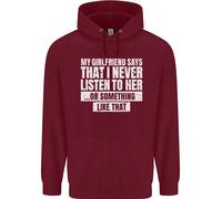 La Mia Ragazza Dice Che Non Ascolto Mai Felice Felpa Per Bambini